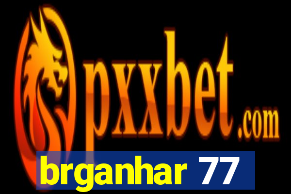brganhar 77